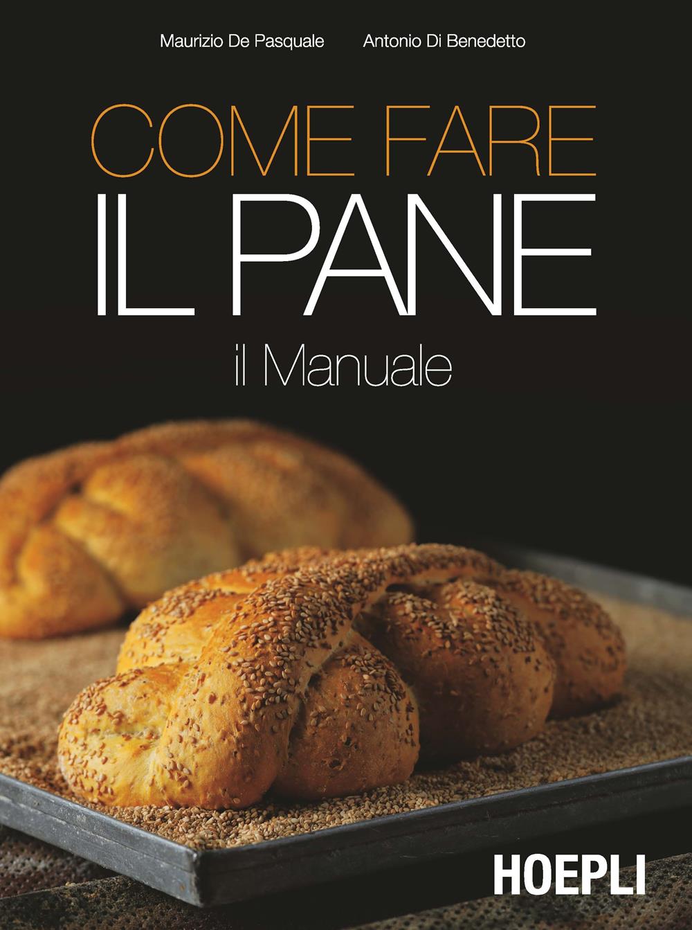 Copertina Come fare il pane, Hoepli 2017